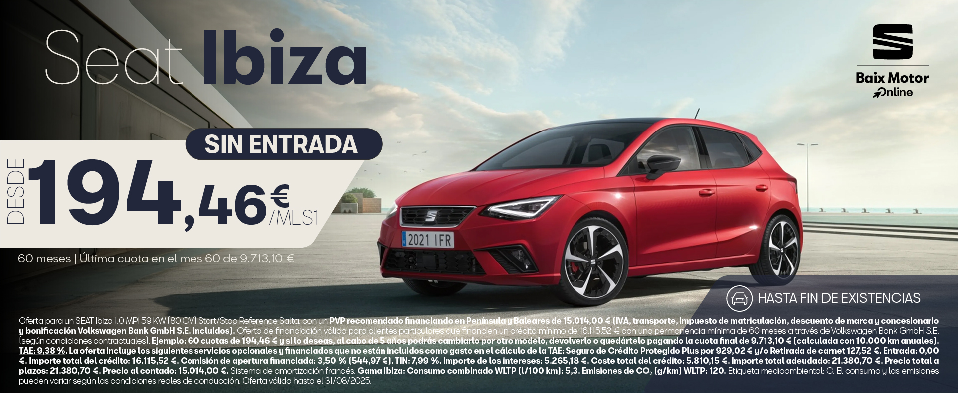 SEAT Ibiza por 194,46€/mes* ¡SIN ENTRADA!